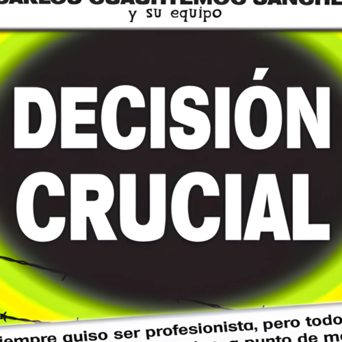 Decisión Crucial Carlos Cuauhtémoc