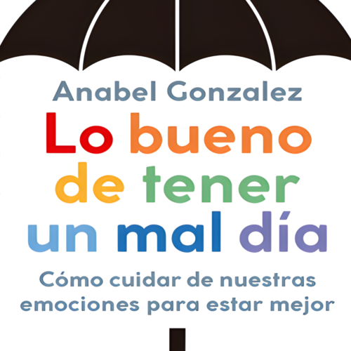 Lo bueno de tener un mal día - Anabel Gonzalez