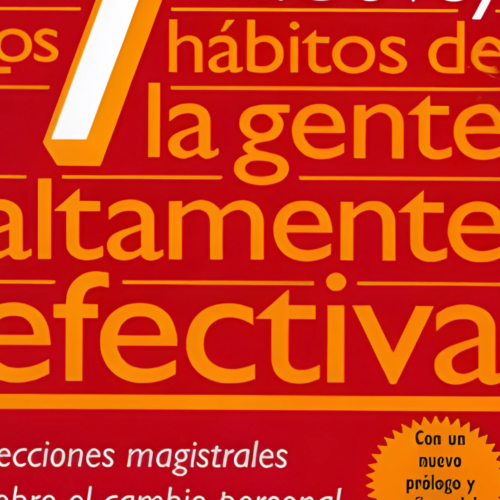 Los 7 habitos de la gente altamente efectiva - Stephen R. Covey